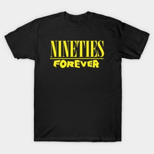 Nineties Forever T-Shirt